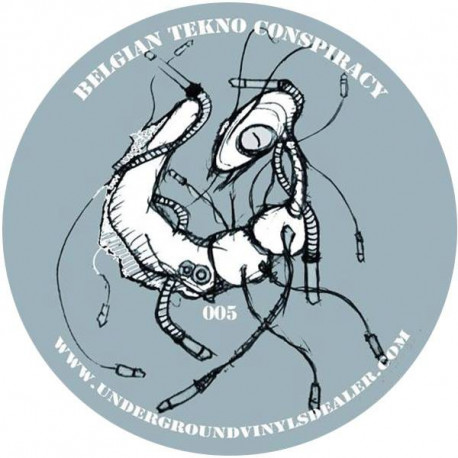 Belgian Tekno Conspiracy 005 Belgian Tekno Conspiracy 005