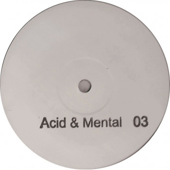 Acid & Mental 03