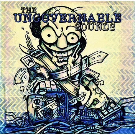 The Ungovernable Sounds The Ungovernable Sounds