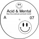 Acid & Mental 07