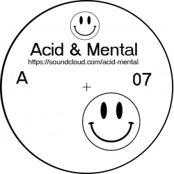Acid & Mental 07 - freetekno vinyl