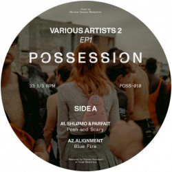 Possession 010 - Shlømo & Parfait + Alignment + MRD + TRANCEMAN2000 - vinyle techno