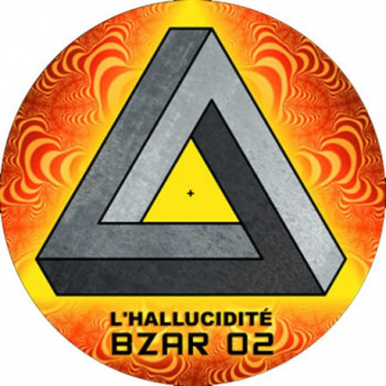L'Hallucidité 03 - Bzar