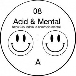Acid & Mental 08