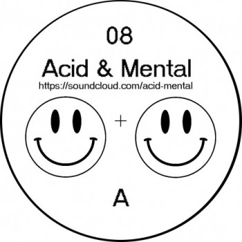 Acid & Mental 08
