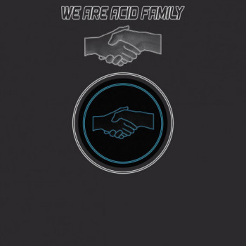 We Are Acid Family - Part 1 (WAAF001)