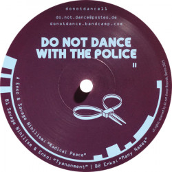 Do Not Dance With The Police 11