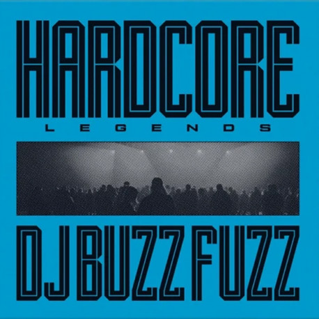 DJ Buzz Fuzz - Hardcore Legends - MOVLP3440