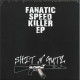 Fanatic Speed Killer EP | SNG005 | Shit N Gutz 005