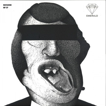 Matasism – MF EP | Emerald 007 | EMERALD007