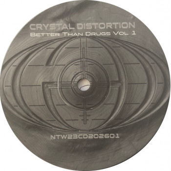 Network23 – NTW23CD202601 – Better Than Drugs Vol 1 | Crystal Distortion | Spirale Tribe Vinyl