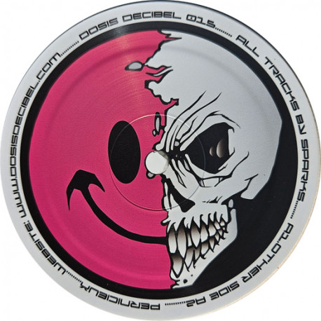 Dosis Decibel Records 15, mental acid-driven FREETEKNO vinyl by Sparks.