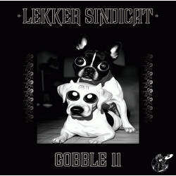 Pochetet du vinyle Gobble 11, Lekker Sindicat, Tieum