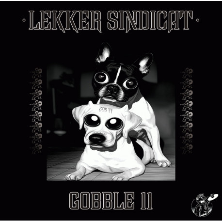 Pochetet du vinyle Gobble 11, Lekker Sindicat, Tieum