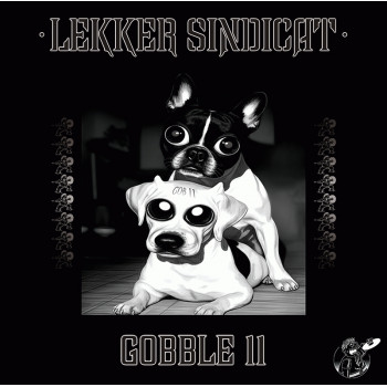 Pochetet du vinyle Gobble 11, Lekker Sindicat, Tieum