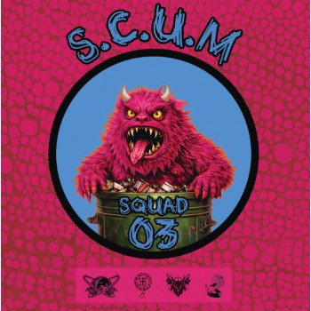 Pochette du vinyle hardcore SCUM Squad 03, Desolation, Angel Flo, Mascore, Frakass.