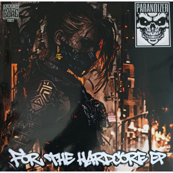 Pochette du vinyle hardcore Dedicated To The Core 019, Paranoizer.