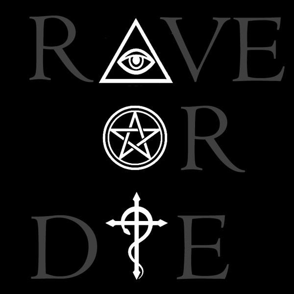 Rave Or Die